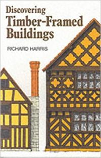 Cover of Discovering Timber Framed Buildings
